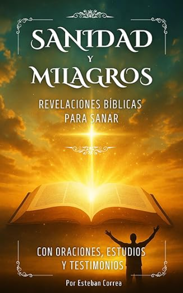 Portada completa del libro Sanidad y Milagros
